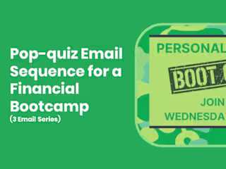 PopQuiz Email Series for a Financial Bootcamp Program (3 Emails)