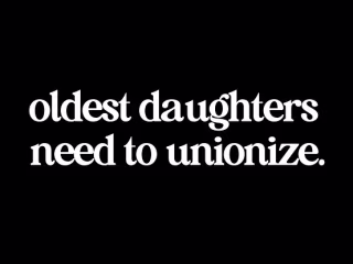 42 Painfully Accurate Posts Only Eldest Daughters Will Understa…