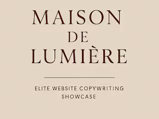 Maison de Lumière – Elite Website Copywriting Showcase