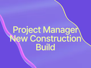 Project Manager - New Construction Build