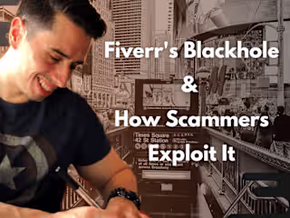 Fiverr's Blackhole & How Scammers Exploit It