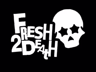 Fresh2Death