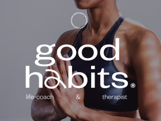 Good Habits - Life Coach & Therapist