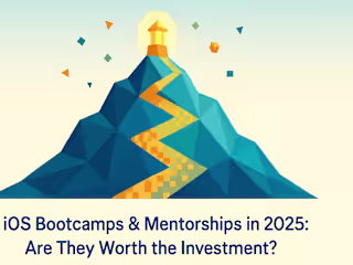 iOS Bootcamps & Mentorships in 2025: Are They Worth the Investment?