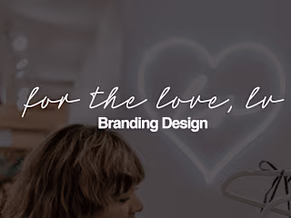 For The Love, LV | Brand Design