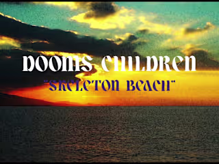 Dooms Children - Skeleton Beach
