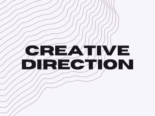 Creative Direction