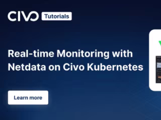 Real-time Monitoring with Netdata on Civo Kubernetes