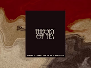 Theory Of Tea