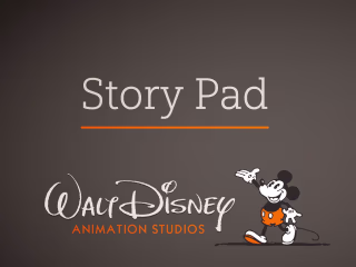 Walt Disney Animation Studios - StoryPad