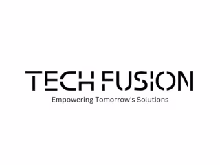 TECH FUSION: Empowering Tomorrow's Solutions