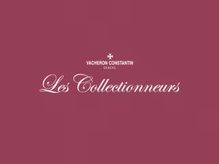 Vacheron Constantin - Les Collectionneurs