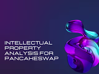Intellectual Property Analysis for PancakeSwap