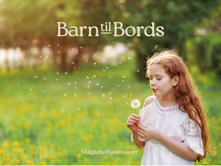 Barn til Bords - Joy of food & good habits