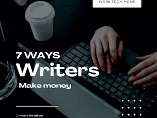 7 Ways Writers Make Money