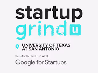Founded Startup Grind UTSA chapter - Event Management