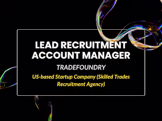 Lead Recruitment Account Manager for a US-based Startup Company