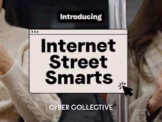 Case Study: Building the Internet Street Smarts Movement