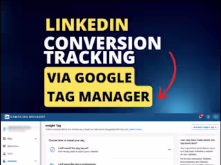 💼 LinkedIn Insight Tag & Conversion Tracking Setup with GTM 📊