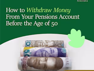 How to Withdraw Money From Your Pension Account Before 50