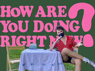 How Are You Doing Right Now