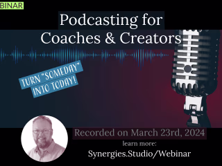 Webinar: Podcasting for Coaches & Creators