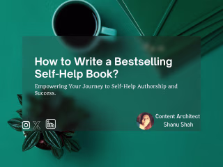 HOW TO WRITE A BESTSELLING SELF-HELP BOOK?