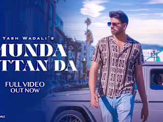 Yash Wadali | Munda Jattan Da (Official video) | Natalia | New …