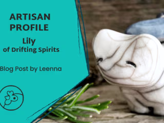Artisan Profile: Lily from Drifting Spirits