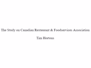 The Study on Canadian Restaurant & Foodservices Association