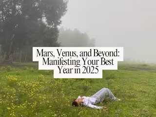 Mars, Venus, and Beyond: Manifesting Your Best Year in 2025