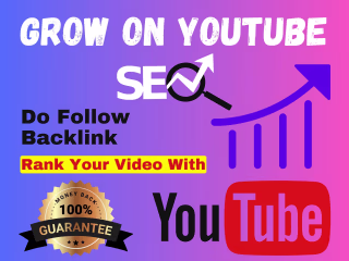 YouTube Video SEO With High-Quality Backlinks
