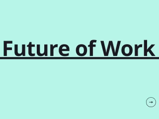 The Future of work