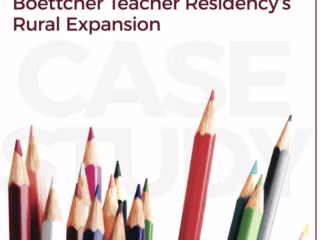 Innovations in Teacher Preparation: Boettcher Teacher Residency…