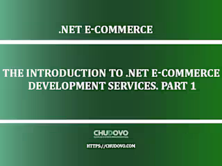 The Introduction to .NET E-Сommerce Development Services. Part 1