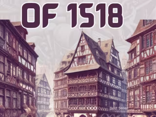 When Dance Turned Deadly: The Unbelievable Story of the 1518 Dan
