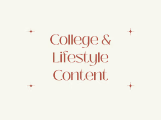 College & Lifestyle Content