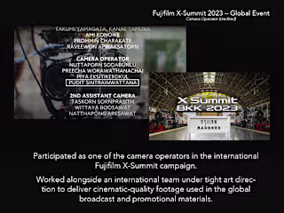 Fujifilm X-Summit Bangkok 2023 Cinematic Visuals