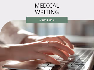 Medical Writer - technical & lay audiences