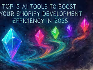 Top 5 AI Tools to Boost Your Shopify Development Efficiency in 2025