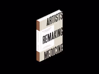 Artists Remaking Medicine medical anthology for Procedure Press