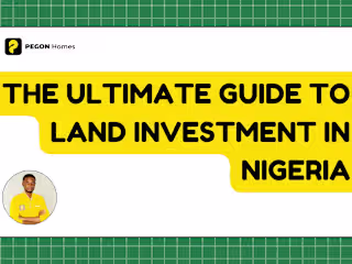 The Ultimate Guide to Land Investment in Nigeria