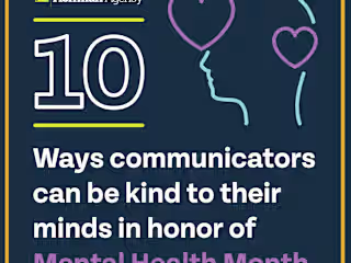 10 Ways Communicators Can Be Kind to Their Minds in Honor of Me…