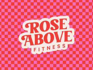 Rose Above Fitness | Brand Identity & Website