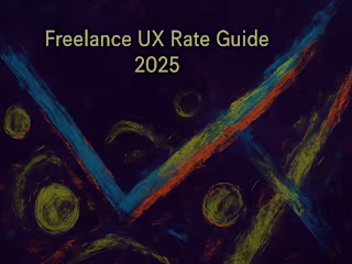 Freelance UX Rate Guide 2025: Pricing Your Design Services for Profit & Value