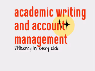 Efficient at Academic Writing & Good at Account Management 