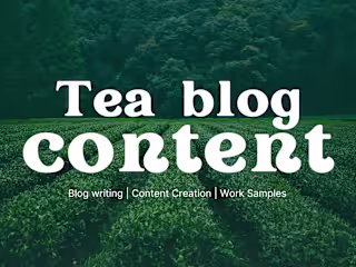 Website & Blog Content Creation Sample for a Tea Blog