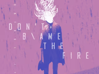 "Don't blame the fire" Modern Typography Poster on Behance