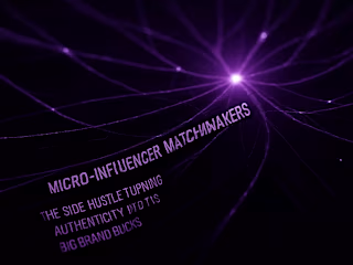 Micro-Influencer Matchmakers: The Side-Hustle Turning Authenticity Into Big Brand Bucks