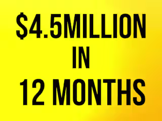$4.5M in 12 Months With ONE Offer